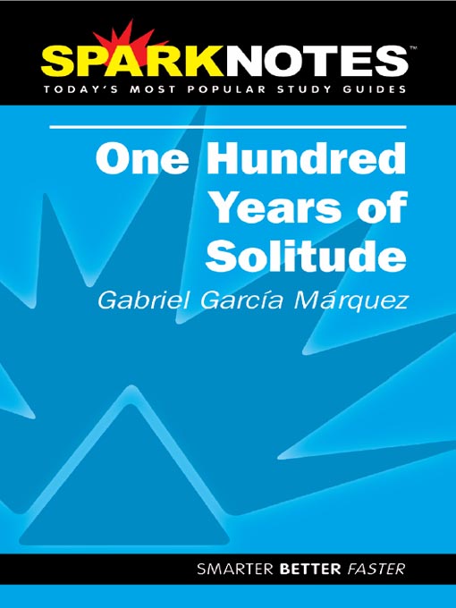 Title details for 100 Years of Solitude (SparkNotes) by SparkNotes - Available